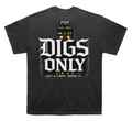 Digs Only T-Shirt image 0